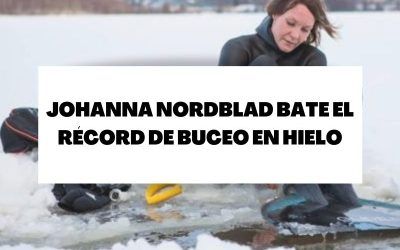 Johanna Nordblad bate el récord de buceo en hielo en traje de baño